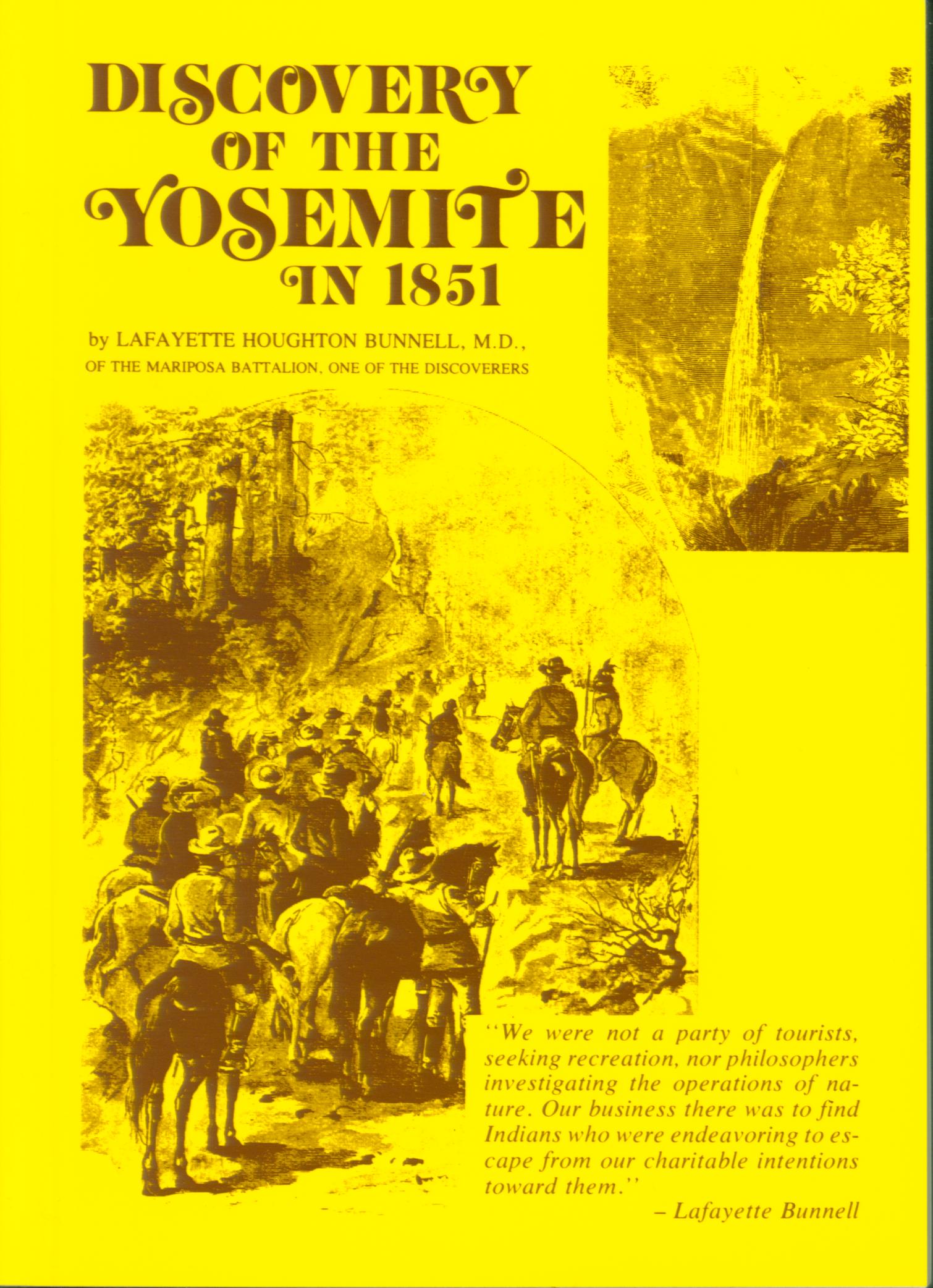 DISCOVERY OF THE YOSEMITE IN 1851 (CA).